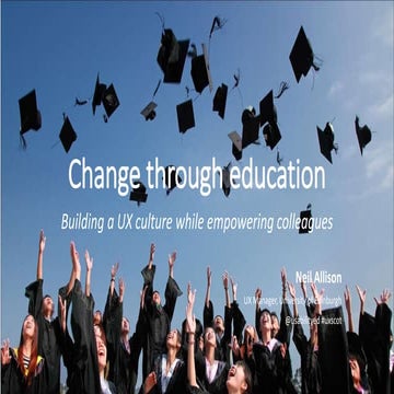 UXscot17 - Change through education 