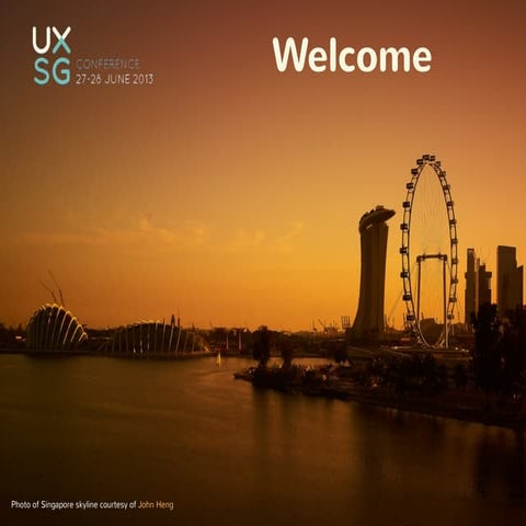 UXSG Conference 2013 Welcome