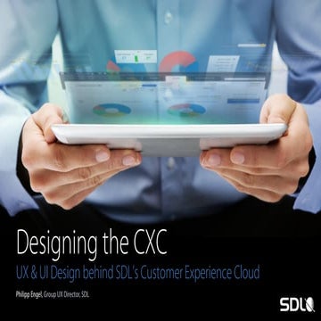 UX & UI Design behind SDL’s Customer Experience Cloud