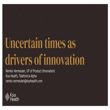 Uncertain times as drivers of innovation - UX Strat