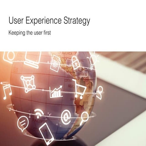 UX Strategy - An Overview