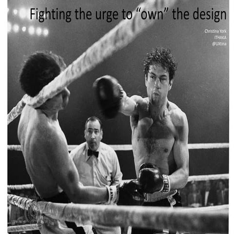 Fighting the Urge to Own the Design