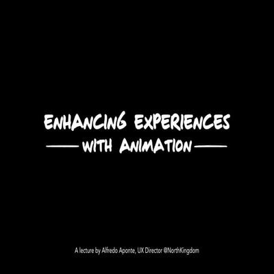 UX: Enhancing Experiences with Animation