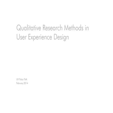 Qualitative Research Methods in UX design - Markus Heberlein