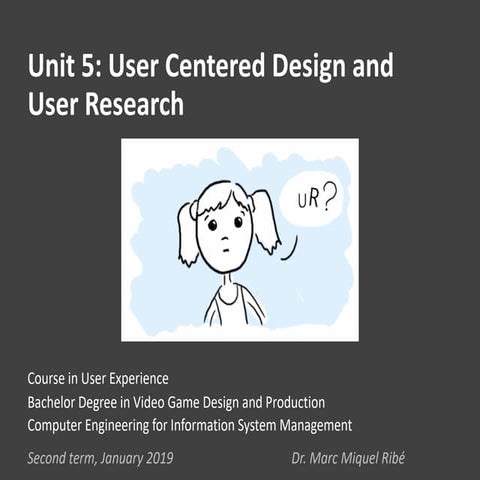 User Experience 5: User Centered Design and User Research