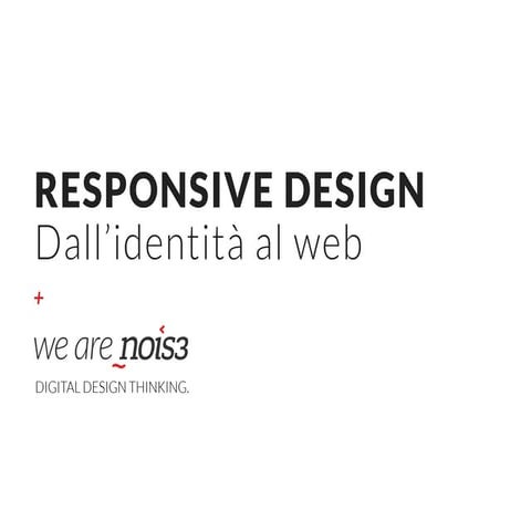 Responsive Design: dall'identità al web