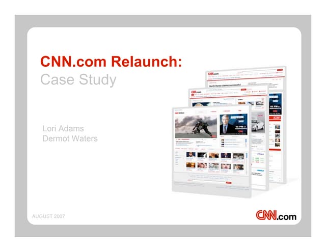 UX Week 2007: CNN.com Relaunch Case...