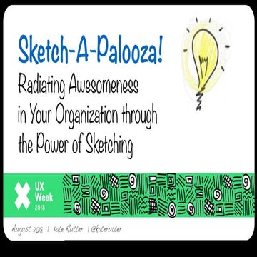 Sketchapalooza [UX Week 2018, August 2018]