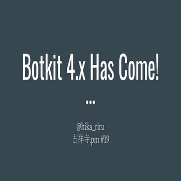 Botkit4.x Has Come!