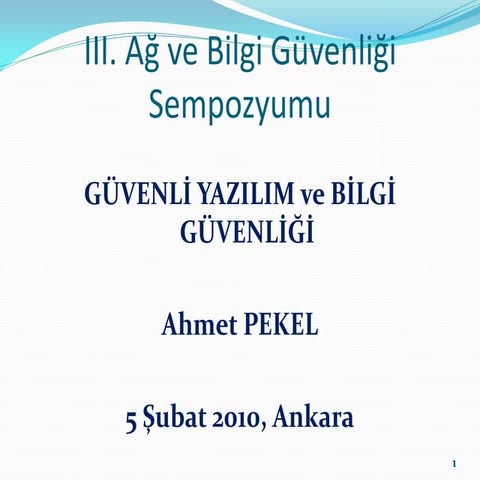 GUVENLI YAZILIM ve BILGI GUVENLIGI