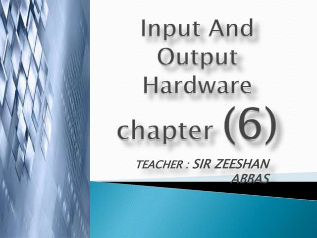 chapter6,Input and Hardware,Basic Information Technology | PPT