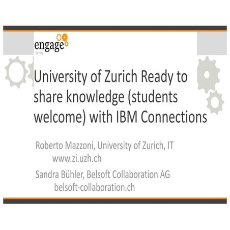 University of Zurich Ready to share knowledge (students welcome) with IBM Con...