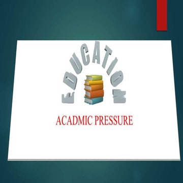 Acadmic Pressure