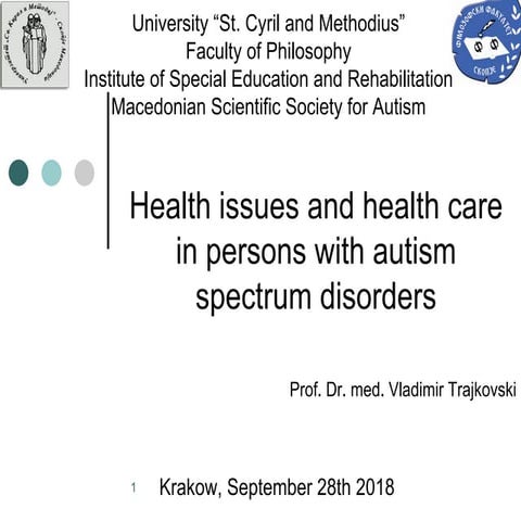 Prof. Dr. Vladimir Trajkovski - Health issues and health care in ASD 