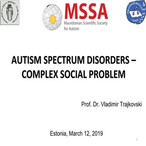 Prof. Dr. Vladimir Trajkovski-Autism Spectrum Disorders - complex social problem