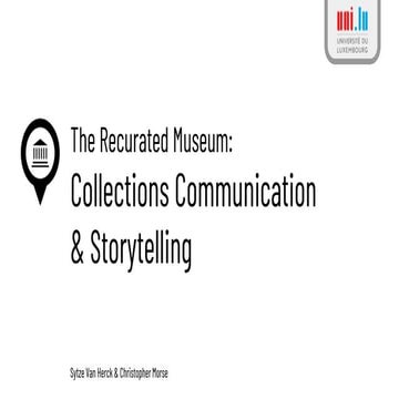 The Recurated Museum: V. Collections Communication & Storytelling