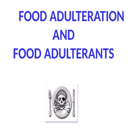 Food adulteration food adulteration food