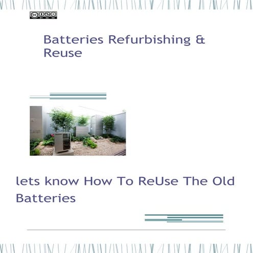 Re Use The Batteries