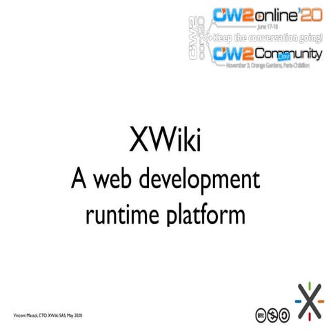 XWiki: A web development runtime platform, OW2online, June 2020