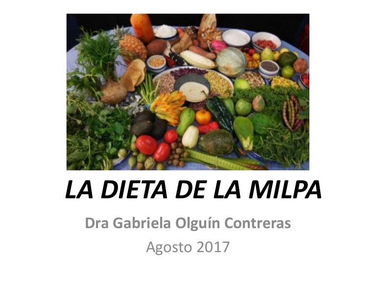 “La dieta de la milpa”, un modelo de alimentación saludable