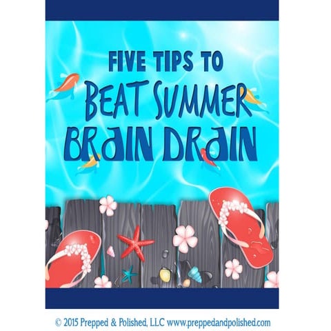 Five Tips To Beat Summer Brain Drain