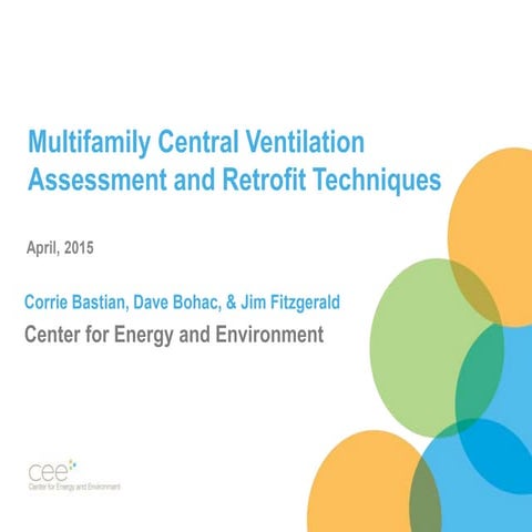  Multifamily Central Ventilation Assessment and Retrofit Techniques
