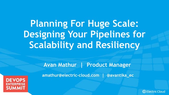 DOES SFO 2016 - Avan Mathur - Planning for Huge Scale