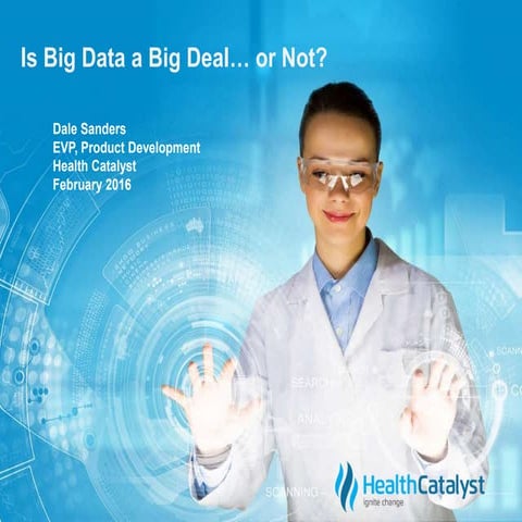 Is Big Data a Big Deal... or Not?