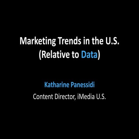 Opening Keynote: Data-Driven Marketing Trends in the United States 