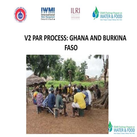 V2 PAR PROCESS: GHANA AND BURKINA FASO