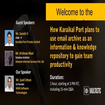 Featured Webinar: How Karaikal Port plans to use an email archive as an infor...