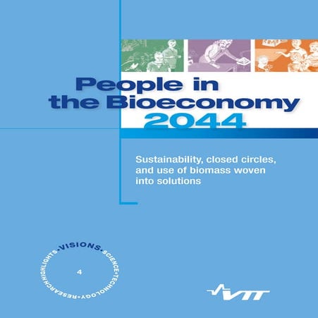 People in the Bioeconomy 2044. VTT Visions 4