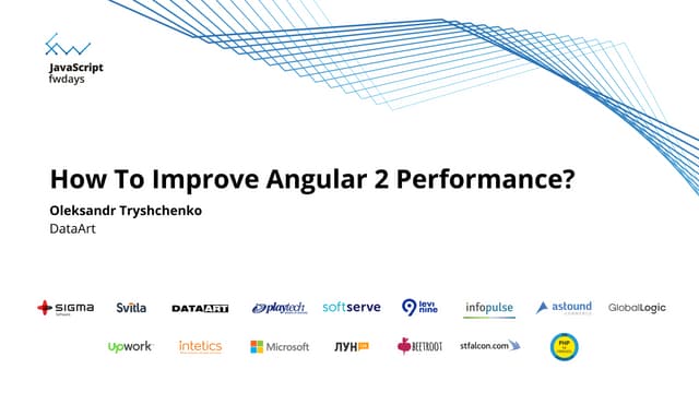 How To Tweak Angular 2 Performance (JavaScript Frameworks Day 2017 Kiev)