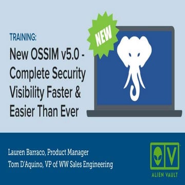  New OSSIM v5.0 - Get Security Visibility Faster & Easier Than Ever
