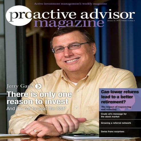 Jerry Ganz, CFP – Proactive Advisor Magazine – Volume 5 Issue 3