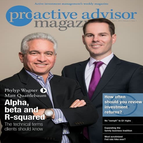 Phylyp Wagner, CFP & Matt Quattlebaum, CFP – Proactive Advisor Magazine – Volume 6, Issue 1
