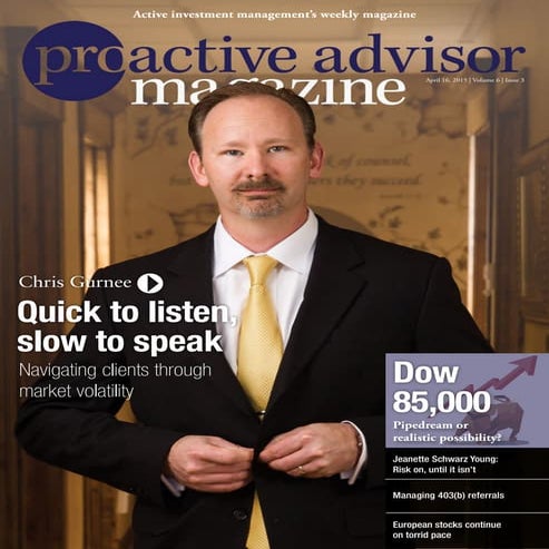 Chris Gurnee – Proactive Advisor Magazine – Volume 6, Issue 3