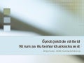 V6rumaa Kutsehariduskeskuse 6piobjektid