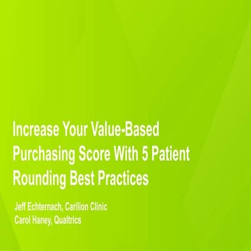 Increasing your Value-Based Purchasing Score through 5 Patient Rounding Best Practices