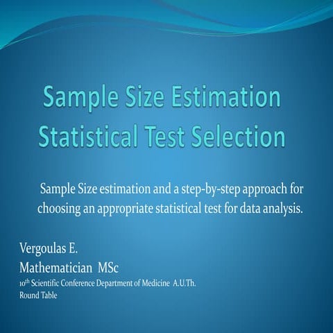 Sample Size Estimation  and Statistical Test Selection