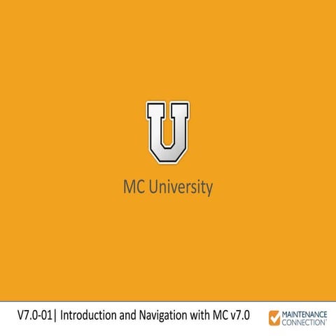V7.0-01 - Introduction and Navigation with MC v7.0 