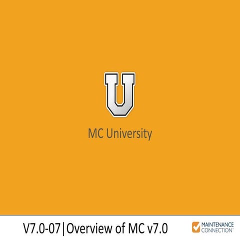 V7.0-07 - Overview of MC v7.0 