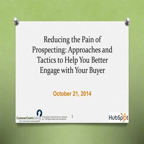 How to Reduce the Pain of Prospecting [Webinar Slide Deck]