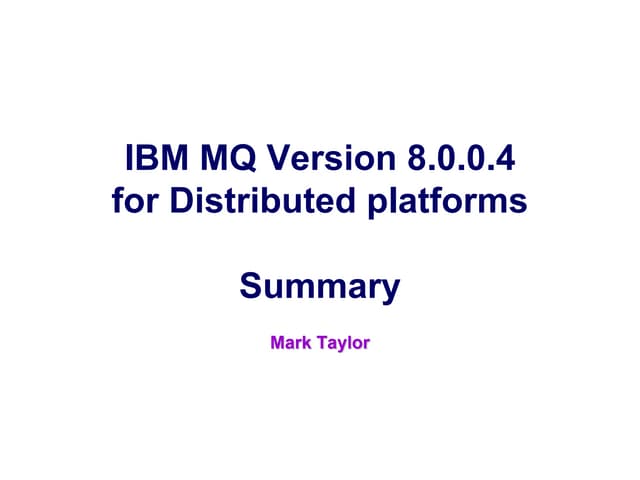 MQ V8004 Summary