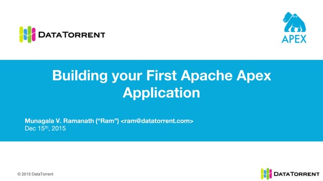 Building Your First Apache Apex (Ne...