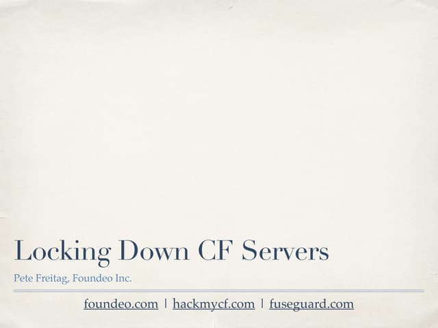 Locking Down CF Servers