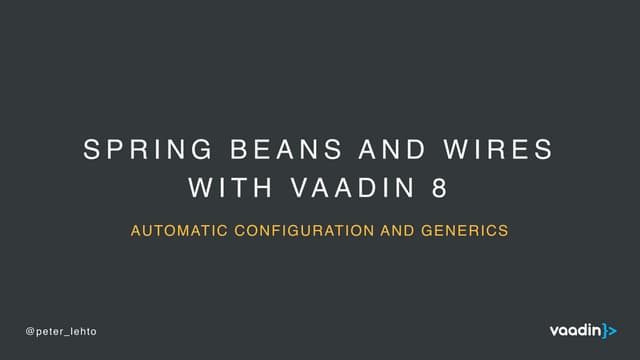 Vaadin 8 with Spring Frameworks AutoConfiguration