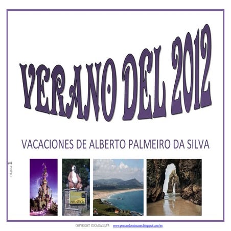 Vacaciones de Alberto 2012 parte 1