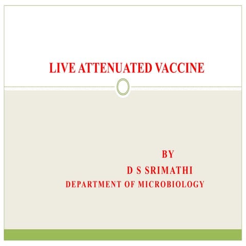 LIVE ATTENUATED VACCINE