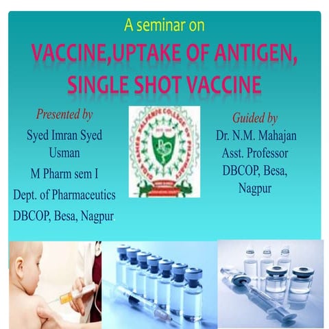 Vaccine introduction,antigen uptake,single shot vaccine | PPTX